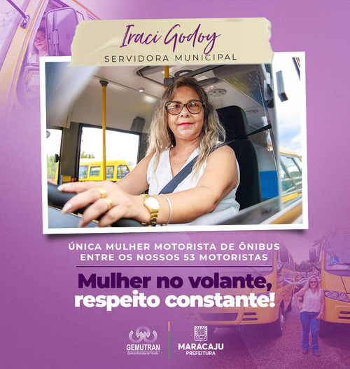 No “Mês da Mulher”, GEMUTRAN reconhece o trabalho da única motorista do Transporte Escolar na atualidade.